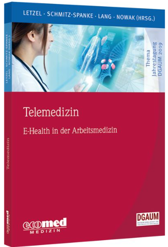 Telemedizin – E-Health in der Arbeitsmedizin
